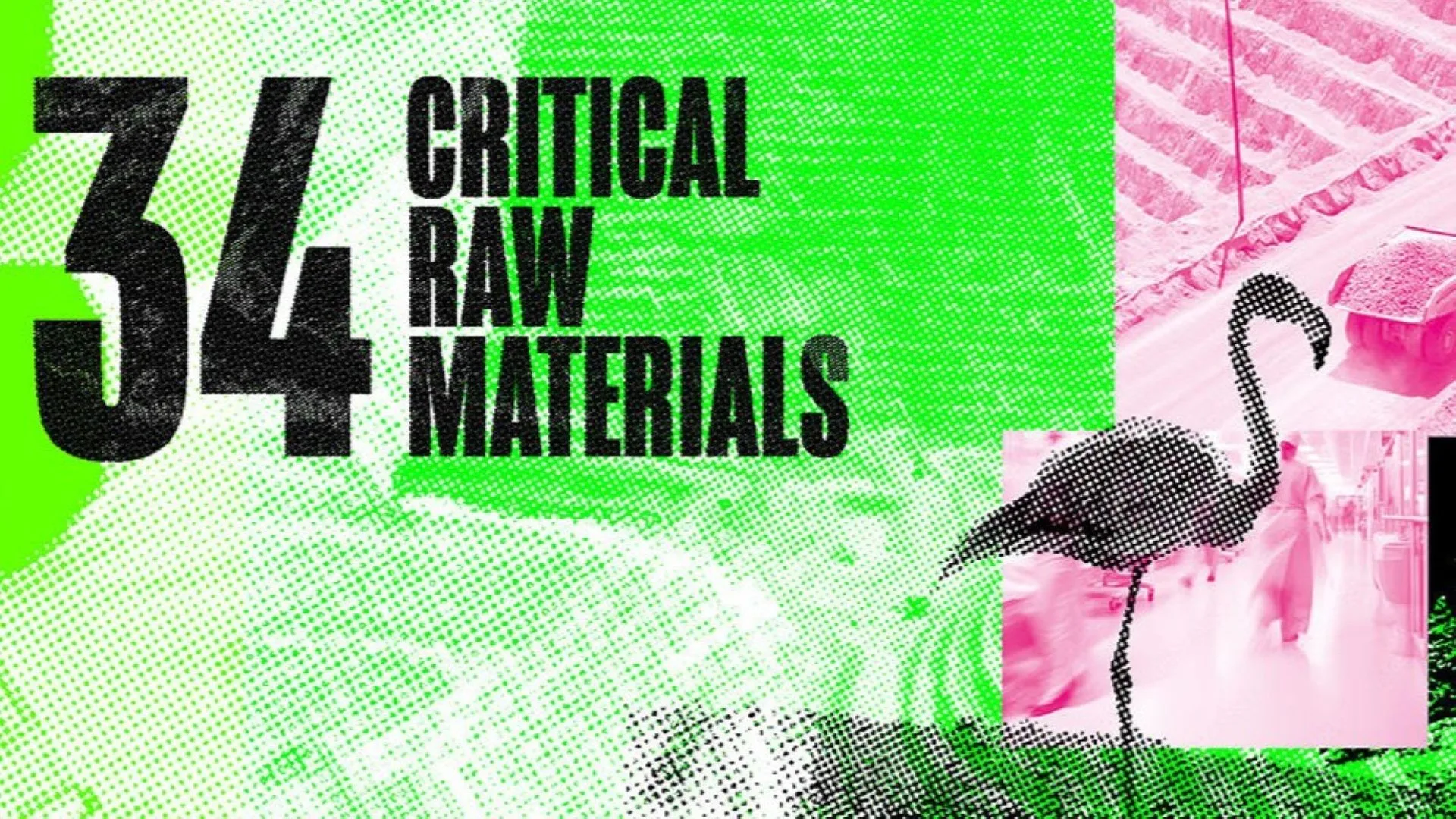 34: The critical raw materials shaping our future