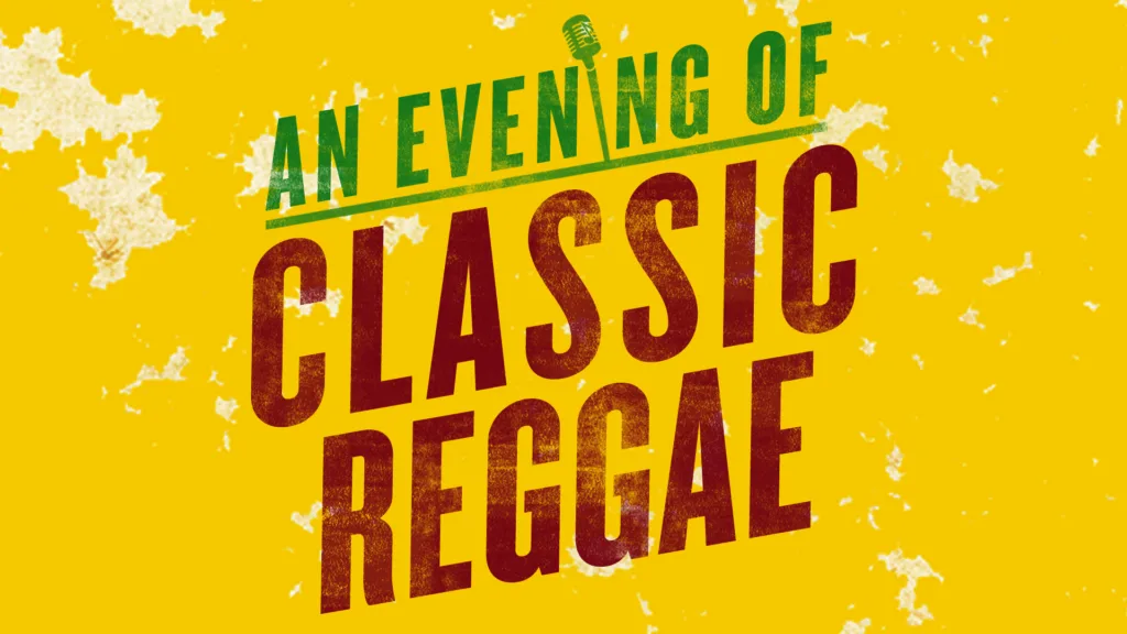 An Evening of Classic Reggae
