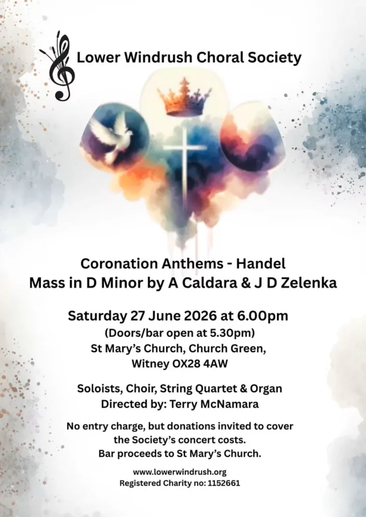 Lower Windrush Choral Society presents Coronation Anthems - Handel