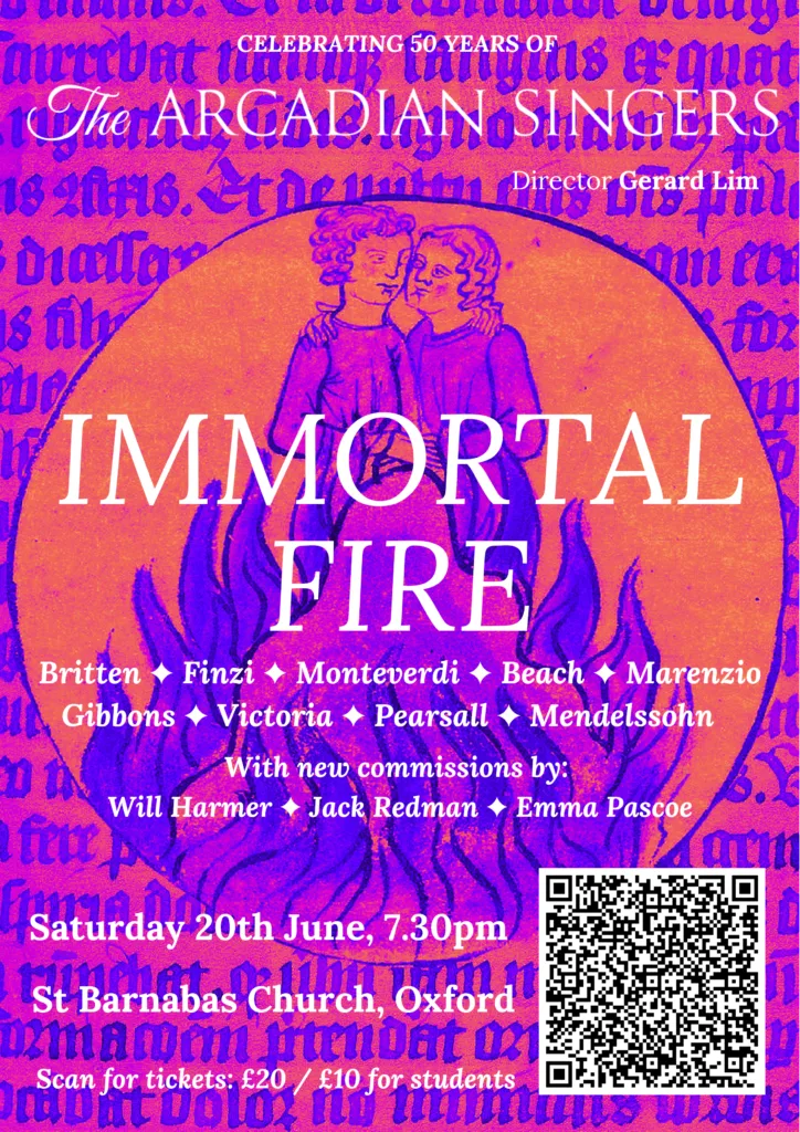 Immortal Fire - Celebrating 50 years of the Arcadian Singers Oxford