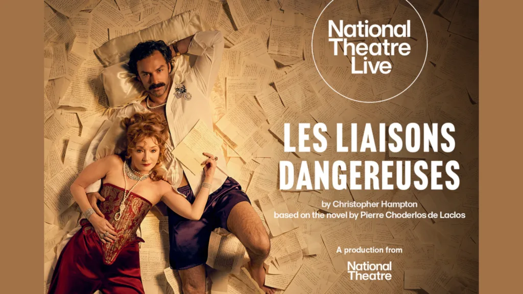 National Theatre Live: Les Liaisons Dangereuses