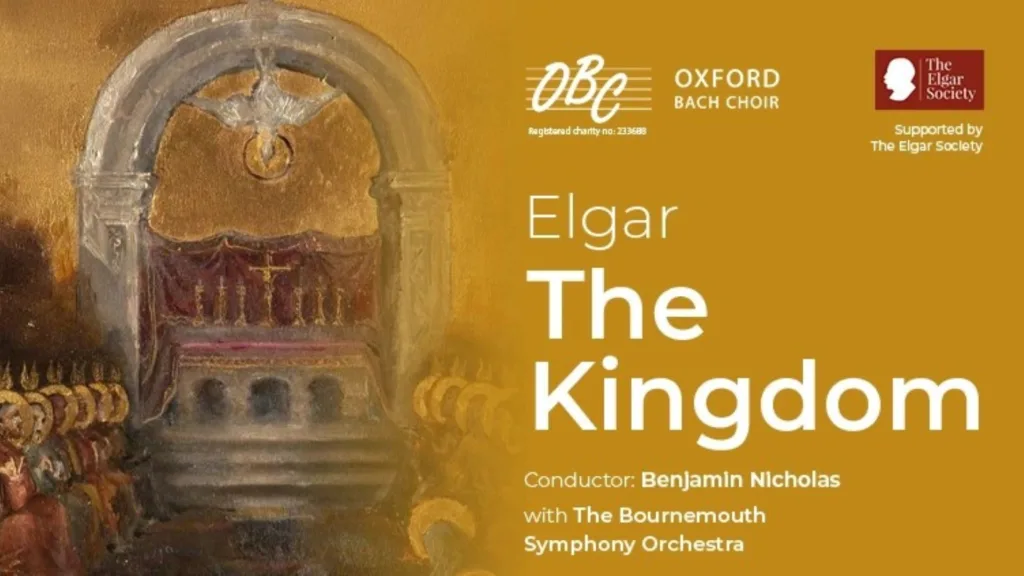 Oxford Bach Choir: Elgar - The Kingdom
