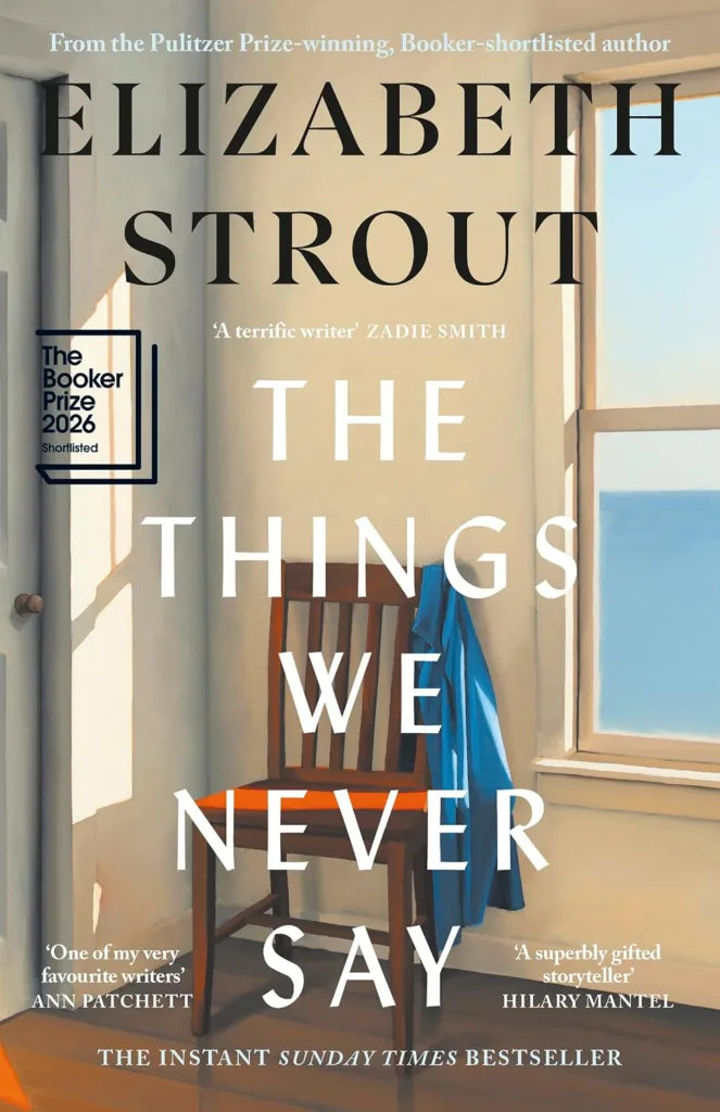 The Things We Never Say by Elizabeth Strout