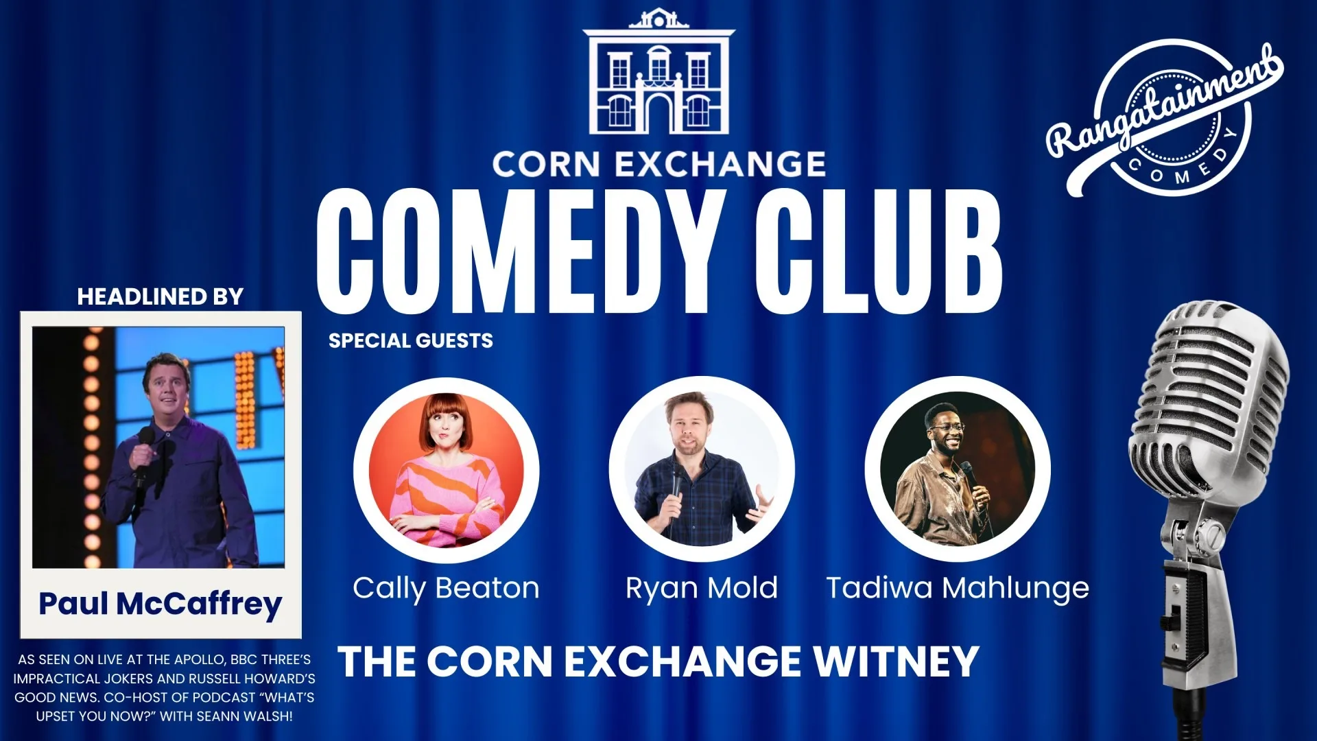 Corn Exchange Comedy Club headlined by the hilarious Paul McCaffrey.