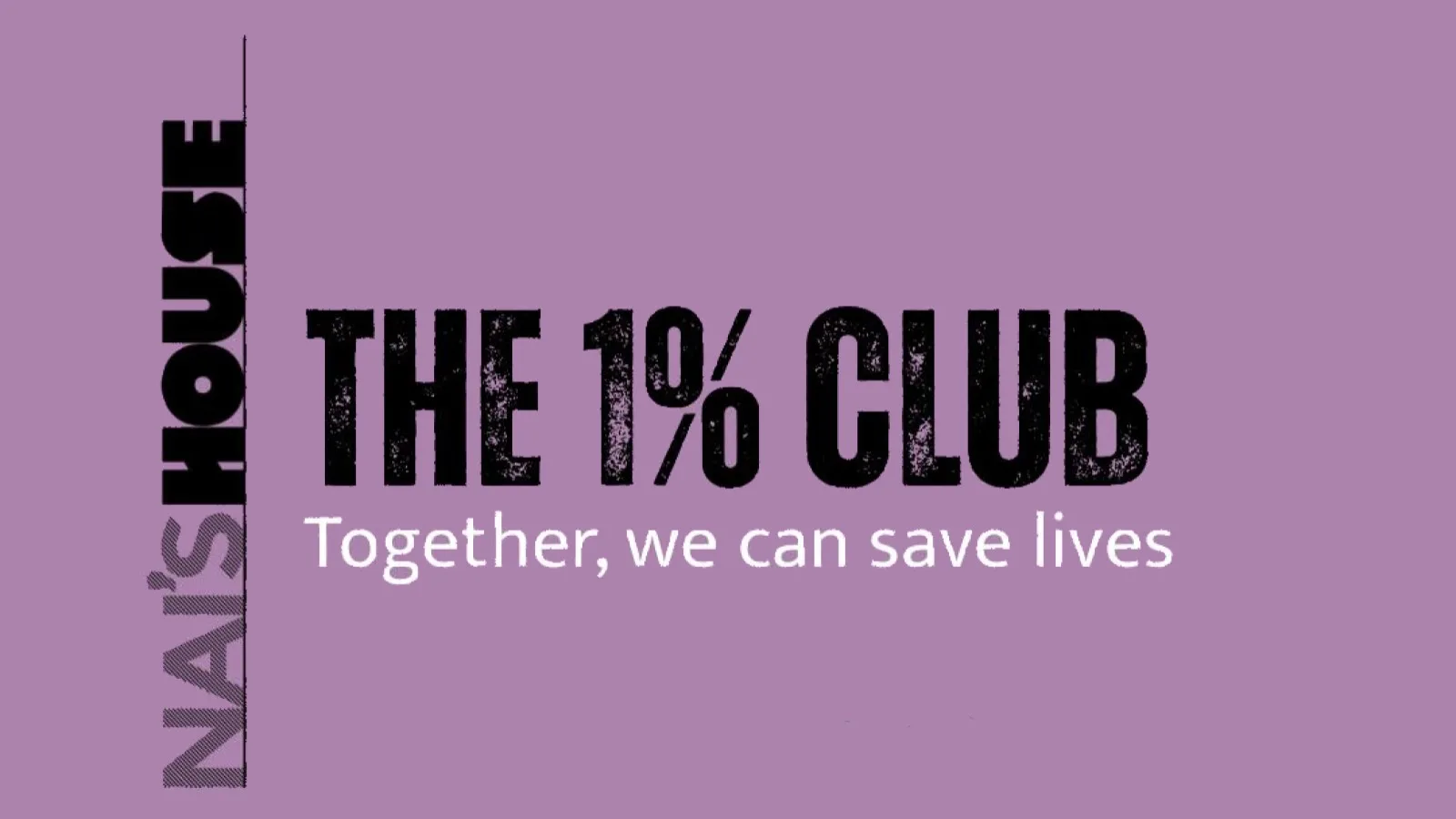 Nai’s House launches the 1% Club to protect the mental wellbeing of future generations