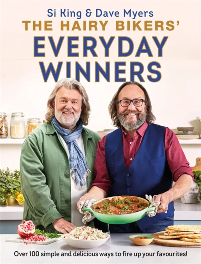 The Hairy Bikers’ Everyday Winners Over 100 simple and delicious recipes to fire up your favourites!