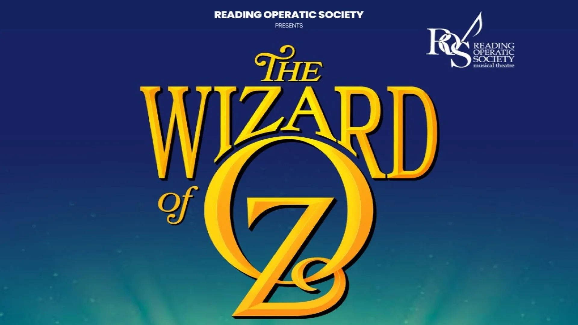 The Wizard of Oz by Reading Operatic Society