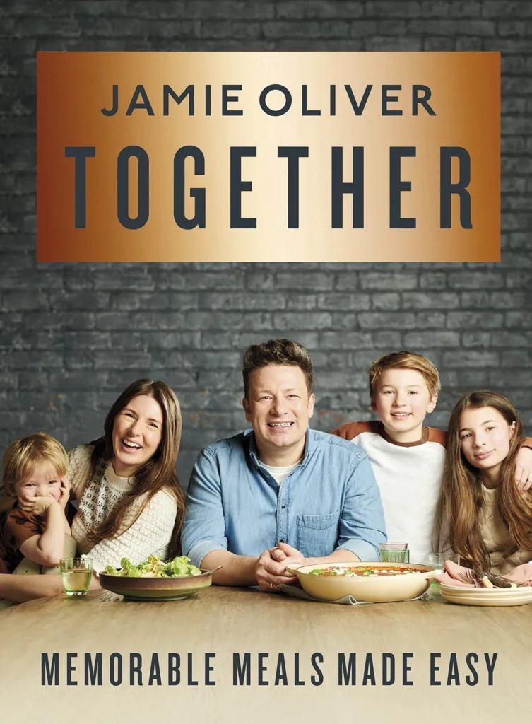 Together: Memorable Meals Made Easy by Jamie Oliver