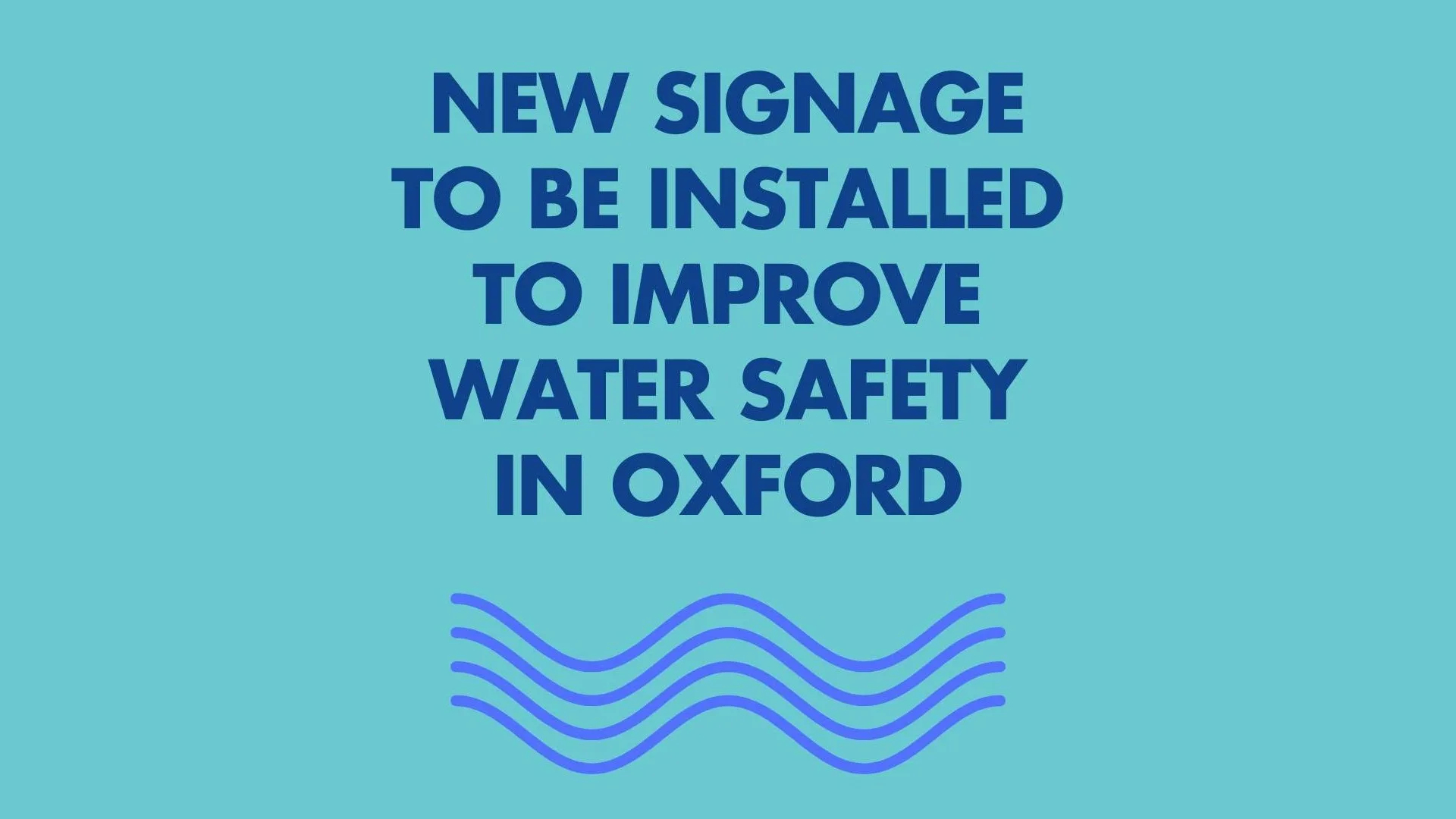 Oxford to install new water safety signage at six waterways as wild swimming risks highlighted